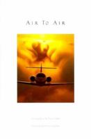 Air to Air ("Air to Air" , Vol 1) 0966509501 Book Cover