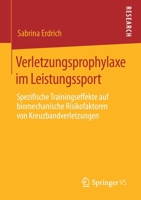 Verletzungsprophylaxe Im Leistungssport : Spezifische Trainingseffekte Auf Biomechanische Risikofaktoren Von Kreuzbandverletzungen 3658293705 Book Cover