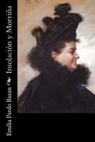 Insolaci�n y Morri�a: Dos historias amorosas 1540808246 Book Cover