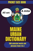 Maine Urban Dictionary: A Funny Maine Gift Book for Locals, Tourists, and People from Away (Travel Slang Dictionary) B0HDMN41RQ Book Cover