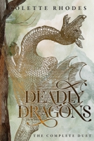 Deadly Dragons: The Complete Duet B0BW2LXSWD Book Cover