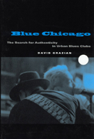 Blue Chicago: The Search for Authenticity in Urban Blues Clubs 0226305899 Book Cover