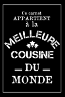 La Meilleure Cousine Du Monde: Carnet De Notes - Cadeau Idéal Pour Sa Cousine, Noël Ou Anniversaire (French Edition) 1675117896 Book Cover