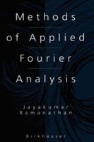 Methods Of Applied Fourier Analysis 0817639632 Book Cover
