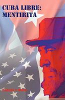 Cuba Libre 1888205164 Book Cover