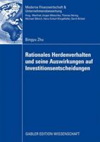 Rationales Herdenverhalten Und Seine Auswirkungen Auf Investitionsentscheidungen: Eine Analyse Des Durch Informations- Und Zahlungsexternalitaten Verursachten Herdenverhaltens Im Hinblick Auf Investit 3834914533 Book Cover