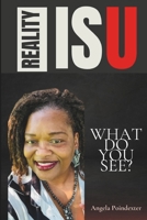 Reality Is U: What Do You See? B0F9PBLWFR Book Cover