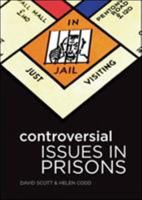 Controversial Issues In Prisons 0335223036 Book Cover