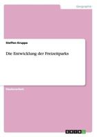 Die Entwicklung der Freizeitparks 363884465X Book Cover