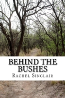 Behind The Bushes 1537174932 Book Cover