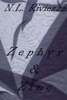 Zephyr & Zinc 1500552690 Book Cover