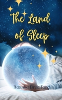 The Land of Sleep 9916907773 Book Cover