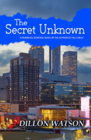 The Secret Unknown 1594935122 Book Cover
