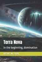 Terra Nova: In the beginning, domination B0DWLGVWDT Book Cover