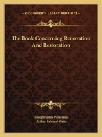 The Book Concerning Renovation And Restoration 1425350429 Book Cover
