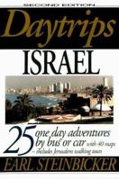 Daytrips in Israel: 25 One Day Adventures by Bus or Car 0803893426 Book Cover