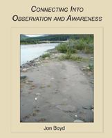 Connecting Into Observation and Awareness 0979242649 Book Cover