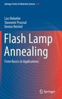 Flash Lamp Annealing: From Basics to Applications 3030232980 Book Cover
