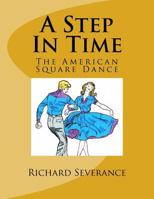 A Step In Time (B&W): The American Square Dance 1986662578 Book Cover