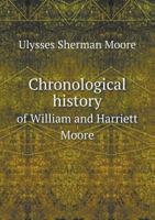 Chronological history of William and Harriett Moore 0344405516 Book Cover