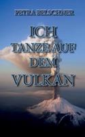 "Ich tanze auf dem Vulkan": "Vom Glück, eine Alkoholikerin zu sein" - Der Erfolgsweg 3732297748 Book Cover
