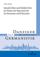 Satzadverbien Und Modalverben ALS Marker Der Reportativitaet Im Deutschen Und Polnischen 3631649037 Book Cover