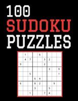 100 Sudoku Puzzles: Difficulty Level Hard, Large Print, One Sudoku Per Page, Solutions in the Back, 126 Pages, Soft Matte Cover, 8.5 x 11 1080557695 Book Cover