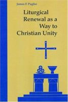 Liturgical Renewal as a Way to Christian Unity 081466203X Book Cover