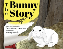 The Bunny Story 109835978X Book Cover