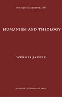 Humanism and Theology (Aquinas Lecture 7) 1258448351 Book Cover