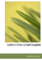 Letters From a Field Hospital 1499101910 Book Cover