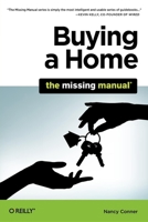 Buying a Home: The Missing Manual 144937977X Book Cover