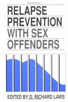 Relapse Prevention with Sex Offenders