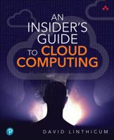 Insider’s Guide to Cloud Computing, An 0137935692 Book Cover