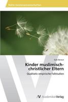 Kinder Muslimisch-Christlicher Eltern 3639630688 Book Cover