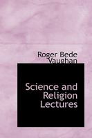 Science and Religion Lectures 0469788054 Book Cover