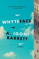 Whyteface: A Novel 1644454025 Book Cover