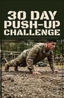 30 Day Push-up Challenge B0HC6BMGZT Book Cover