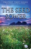 The Seed Sower 1958740071 Book Cover