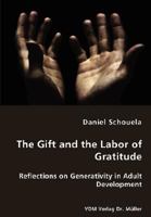 The Gift and the Labor of Gratitude 3836435403 Book Cover