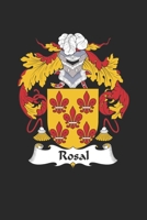 Rosal: Rosal Coat of Arms and Family Crest Notebook Journal (6 x 9 - 100 pages) 1695423313 Book Cover