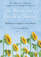 A Woman's Book of Spirit 1573242640 Book Cover