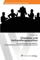 Charakter und Verhandlungsposition 3639454618 Book Cover
