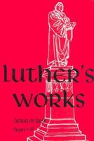 Luther's Works Lectures on Isaiah/Chapters 1-39 0570064163 Book Cover
