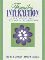 Family Interaction: A Multigenerational Developmental Perspective (4th Edition) 020534772X Book Cover