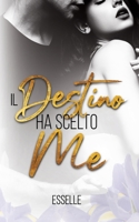 Il destino ha scelto me B09RM8WJNX Book Cover
