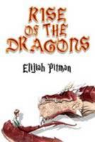 The Rise of the Dragons 1910607266 Book Cover
