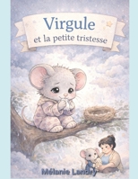 Virgule et la petite tristesse (French Edition) B0GK113K4V Book Cover