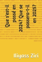 Que s'est-il passé en 2024? Que se passera-t-il en 2025? (French Edition) B0DSKQ7R7G Book Cover