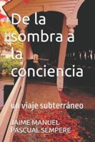 De la sombra a la conciencia: Un viaje subterráneo B0G3L86LRV Book Cover